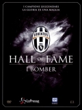 Juventus - Hall of Fame, Vol. 03: I bomber