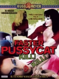 Faster, Pussycat! Kill! Kill!