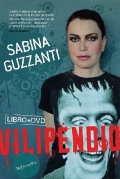 Vilipendio (Sabina Guzzanti) (DVD + Libro)