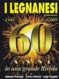 I Legnanesi - 60 anni in una grande rivista 1949-2009