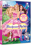 Barbie - La principessa e la Popstar