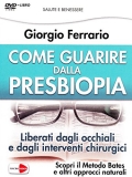 Giorgio Ferrario: Come guarire dalla presbiopia (DVD + Libro)