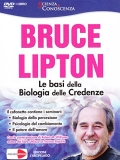 Bruce Lipton: Le basi della biologia delle credenze (DVD + Libro)