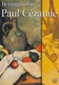 In viaggio con Paul Cezanne