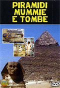 Piramidi, mummie e tombe