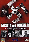 Morte nel bunker - Gli ultimi giorni di Adolf Hitler