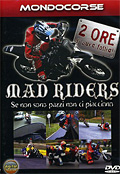 Mad riders