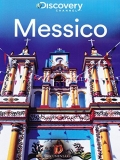 Discovery Atlas: Messico