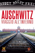 Auschwitz - Viaggio all'inferno