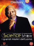 Morgan Freeman Science Show - I misteri dell'uomo (3 DVD)