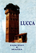 Lucca: Fascino e Magia