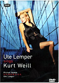 Ute Lemper - Sings Kurt Weill & Michael Nyman (2 Dvd)