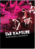 The Rapture - The Rapture Is Live and Well in New York City