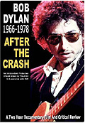 Bob Dylan - After The Crash: Bob Dylan 1966 to 1978