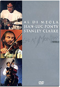 Al Di Meola, Jean-Luc Ponty & Stanley Clarke - Live At Montreux 1994