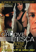 The Groove - L'esca