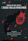 Cofanetto: Torino-Milano-Napoli, l'asse della violenza (4 DVD)