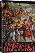 Spartacus e gli invincibili dieci gladiatori