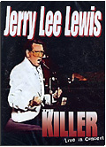 Jerry Lee Lewis - The Killer Live in Concert