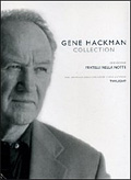 Gene Hackman Collection (Fratelli nella notte, Twilight, 2 DVD)