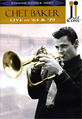 Chet Baker - Live in '64 & '79 (Jazz Icons)