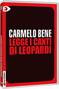 Carmelo Bene - Legge i canti di Leopardi