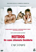 Hotdog - Un cane chiamato desiderio