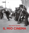 Pier Paolo Pasolini - Il mio cinema