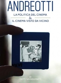 Giulio Andreotti - La politica del cinema + Il cinema visto da vicino