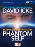 David Icke - Phantom Self (DVD + Libretto)