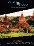 Myanmar - Il paradiso nascosto, Vol. 1