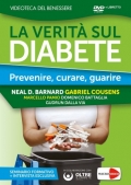 Neal D. Barnard, Gabriel Cousens - La verit sul diabete