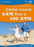 Come vivere sani fino a 100 anni