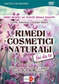 Rimedi e cosmetici naturali - Fai da te