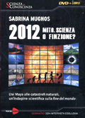 2012: Mito, scienza o finzione? (2 DVD + Libro)