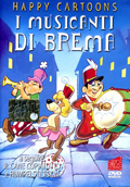 I musicanti di Brema (Happy Cartoons)