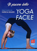 Il piacere dello yoga facile