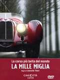 Mille miglia - La corsa pi bella al mondo