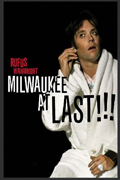 Rufus Wainwright - Milwaukee at last!