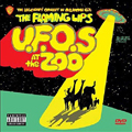 Flaming Lips - Ufos at the Zoo