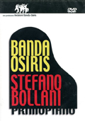 Banda Osiris & Stefano Bollari: Primo Piano