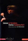 Salonen - LA Variations + Sibelius - Symphony no. 5